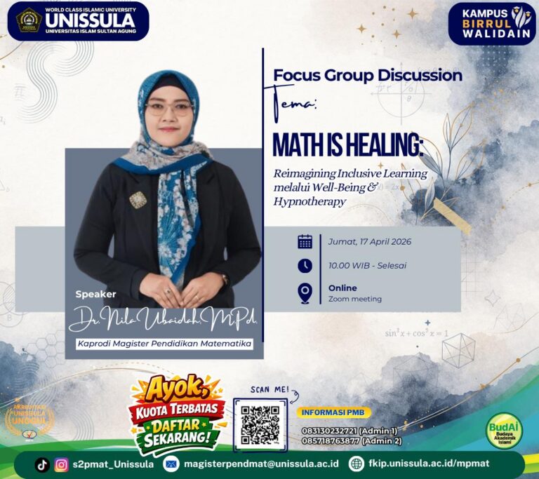 “Math is Healing”: UNISSULA Hadirkan Revolusi Pembelajaran Matematika Inklusif Berbasis Well-Being & Hypnotherapy 